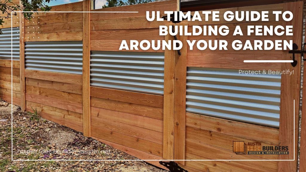 Ultimate Guide to Building a Fence Around Your Garden: Protect & Beautify!