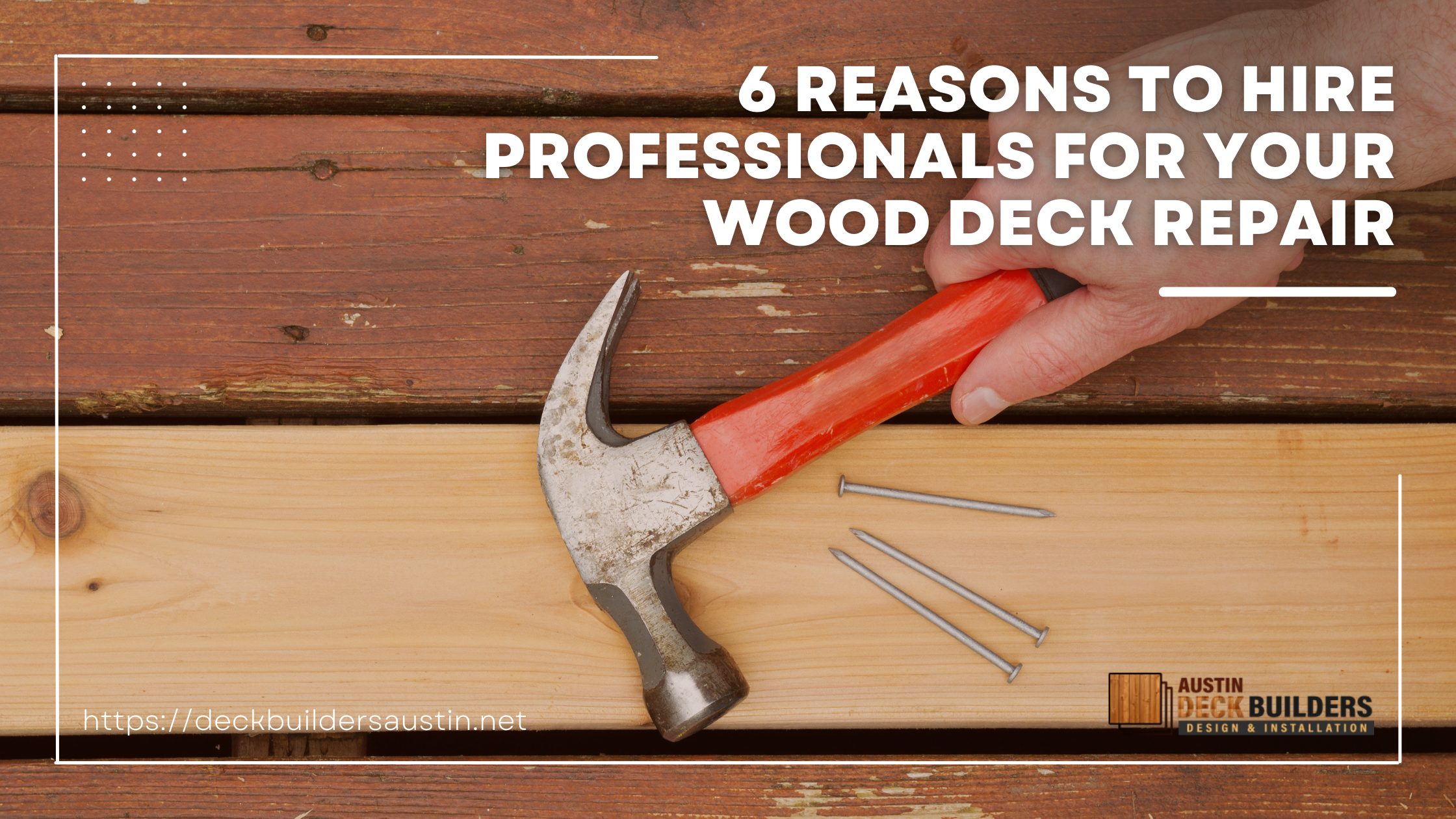 6 Reasons to Hire Professionals for Your Wood Deck Repair