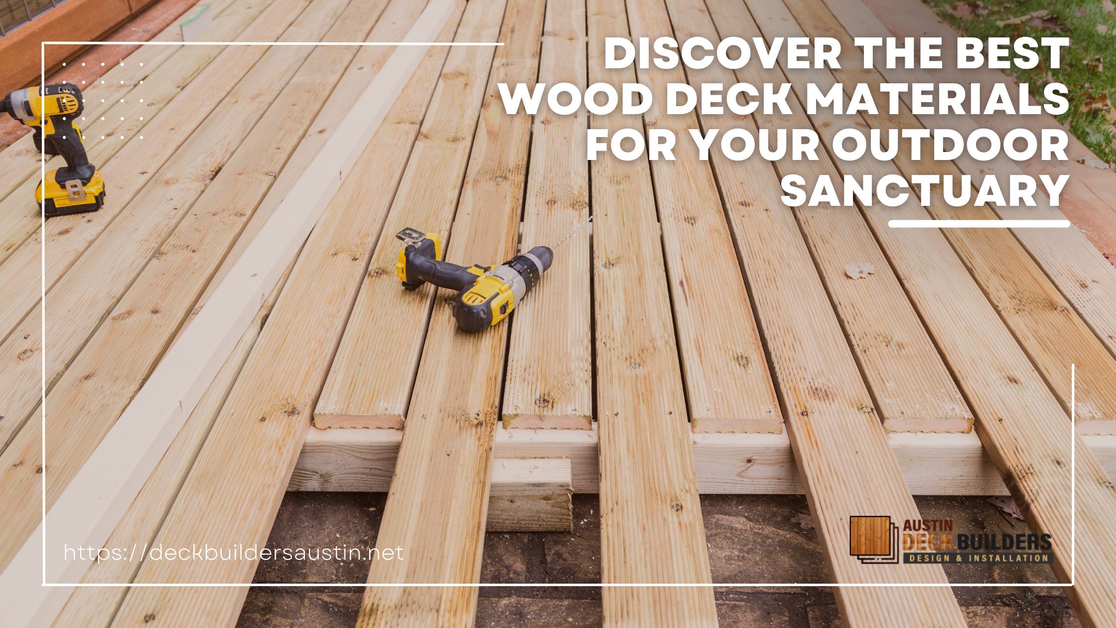 Discover the Best Wood Deck Materials for Your Outdoor Sanctuary