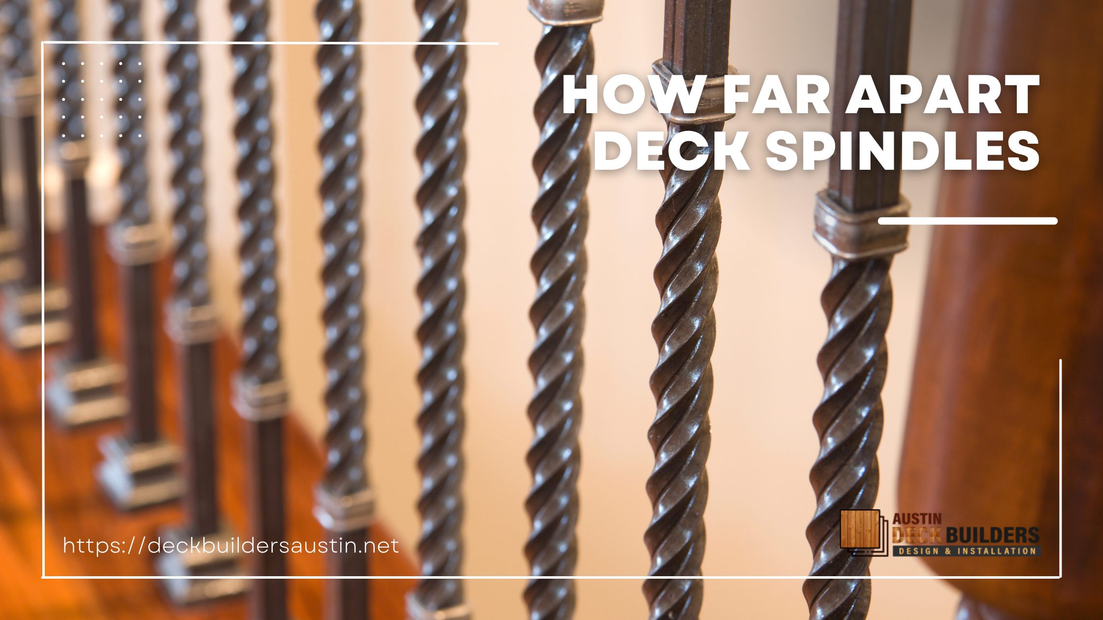 How Far Apart Deck Spindles